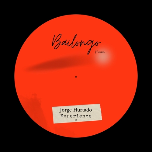 Jorge Hurtado - Experience [BAILONGO001]